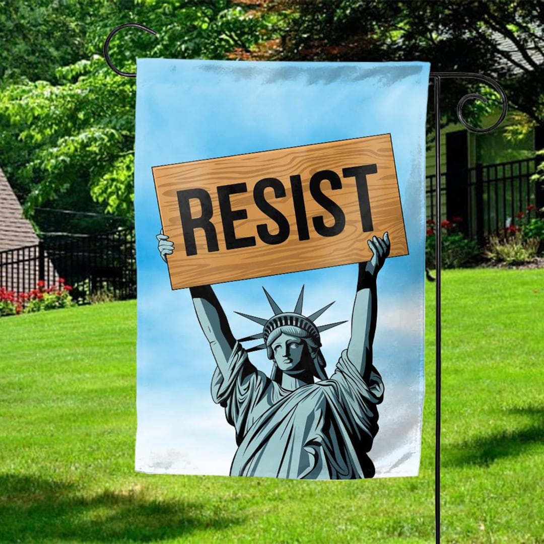 Statue of Liberty Holding Resist Garden Flag Anti-trump Garden Sign Pro ...