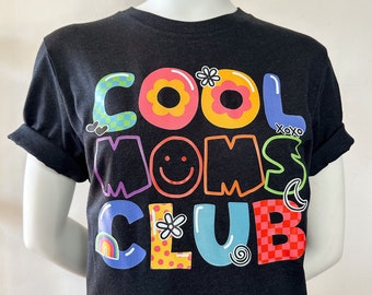 Cool Moms Club shirt, mom gift, Mother’s Day gift,