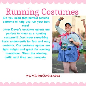 May include: A woman wearing a blue and white costume apron with a pink cape and a running bib. The apron has a green leaf design and the text "Lover Dovers" on it. The text "Running Costumes" is at the top of the image. The text "www.loverdovers.com" is at the bottom of the image.