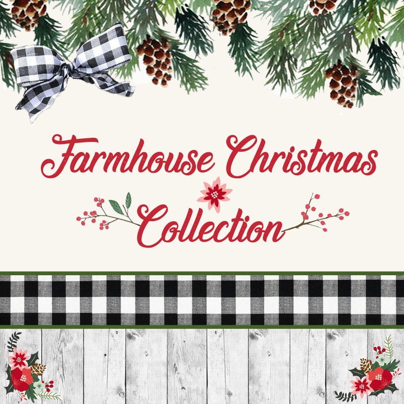 May include: A farmhouse Christmas collection graphic with a red and white gingham pattern, a white background, and the text "Farmhouse Christmas Collection" in red.