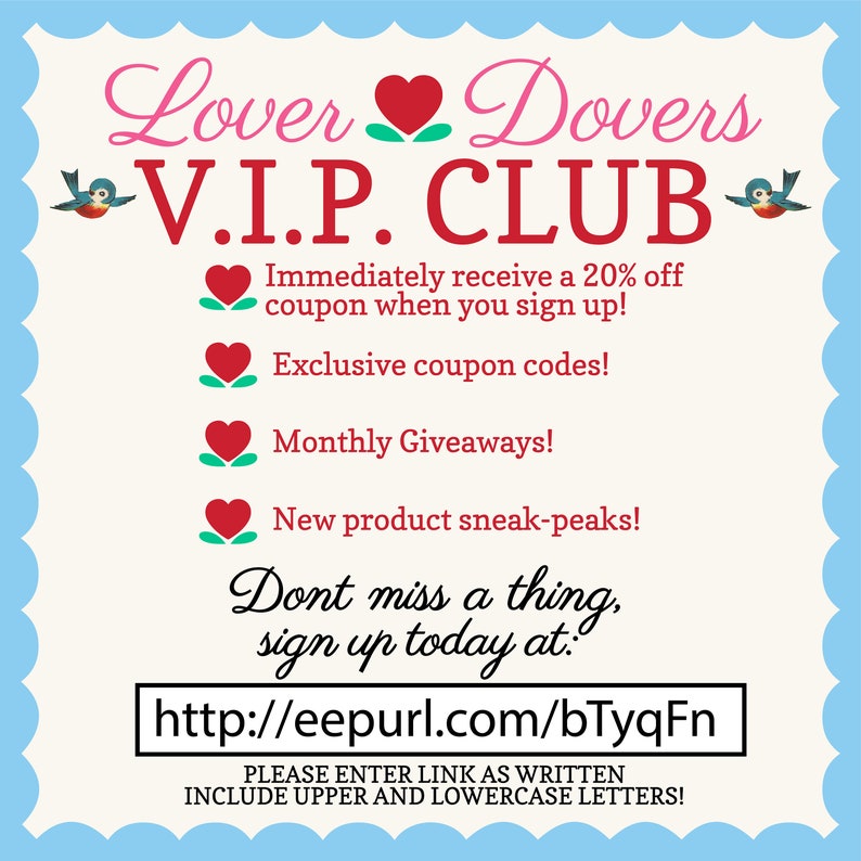 May include: A promotional graphic for Lover Dovers' V.I.P. Club, featuring text on a cream background with a light blue scalloped border. The text includes benefits like a 20% off coupon, exclusive codes, giveaways, and sneak peeks. A link to sign up is provided.