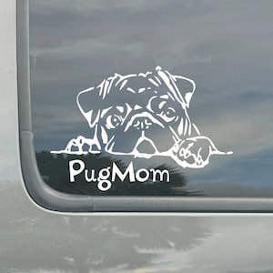 May include: White vinyl sticker of a pug peeking over a surface with the text "PugMom" below.