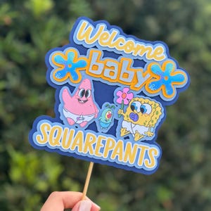 Sponge Bob Welcome Baby Cake Topper, Sponge Bob Baby Theme, Baby Squarepants, Baby Cake Topper, Patrick & Sponge Bob Theme