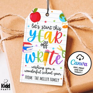 May include: A colorful school-themed gift tag with the text "let's start this year off write" and a red apple illustration. The tag includes a pencil, scissors, books, and a globe. The tag is attached to a wrapped gift with twine.