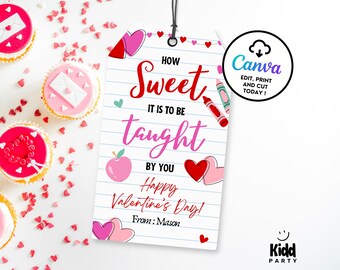 May include: A printable Valentine's Day gift tag with a pink and red heart design. The tag says "How Sweet It Is To Be Taught By You" and "Happy Valentine's Day!" with a space for a name.