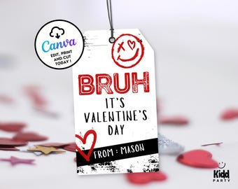 May include: A white Valentine's Day gift tag with red and black text that says "Bruh it's Valentine's Day" with a red heart and a red smiley face. The tag also says "From: Mason".
