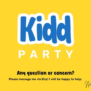 Peut inclure: Fond jaune vif avec les mots "Kidd PARTY" en bleu et blanc. Le texte en dessous indique "Any question or concern? Please message me via Etsy! I will be happy to help." Une signature est dans le coin inf&eacute;rieur droit.