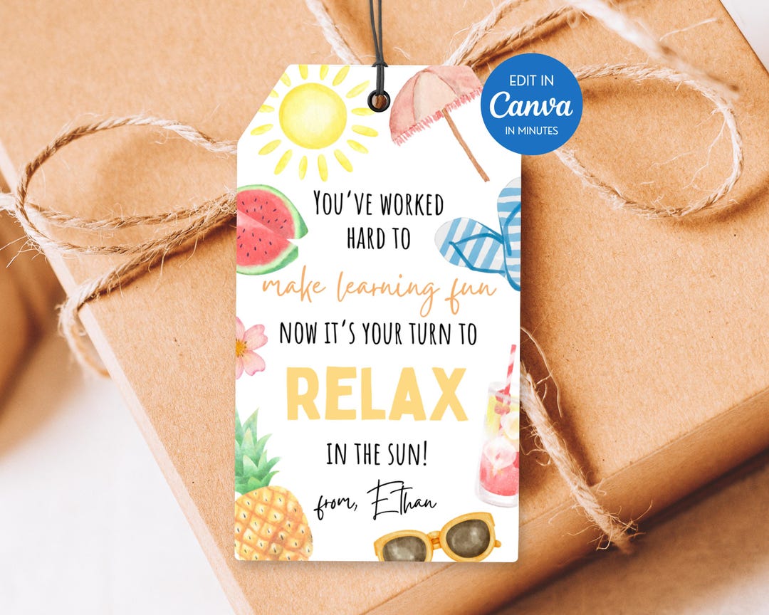 Editable Summer Teacher Appreciation Gift Tag Editable, Relax in the ...