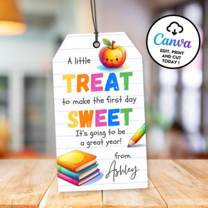 Back to School Gift Tag Template, Printable Class Favors, Editable A Little Treat To Make Your First Day Sweet Tag, Instant Download ST2