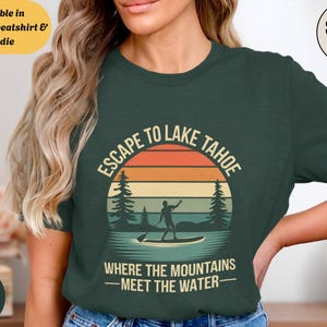 Lake Tahoe Souvenir Shirt Sweatshirt Hoodie, Paddleboard Sunset Tee, Vintage Lake Life Gift, Mountain Nature T-Shirt, Outdoor Adventure Top
