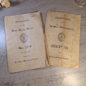 Antique 1907 Singer sewing machine manual and attachments manual No. 27-4 sewing machine antique Singer sewing machine
