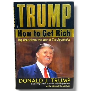 How To Get Rich by Donald J. Trump 45 & 47th US President AUTOGRAPHED