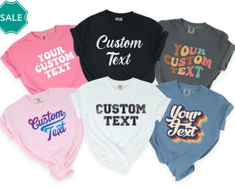 Custom Text Comfort Colors Shirts, Comfort Colors Custom Business Logo Matching Shirts, Custom Made Shirt, Comfort Colors Custom Photo Shirt