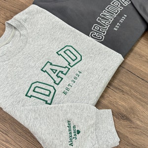 Custom Embroidered Sweatshirt, Name On Sleeve With Heart, Grandpa Shirt With Date, Dad Est Year Shirt, Gift For New Dad, Father&#39;s Day Gift