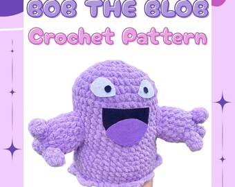 Bob the Blob PDF Crochet Pattern
