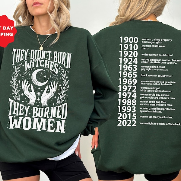 They Didn’t Burn Witches T-shirt, They Burned Women Hoodie, Women Rights Dates Sweatshirt, Witch Tee, Women Shirt, Woman T-shirt
