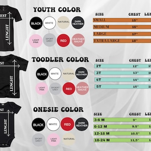 May include: A size chart for youth, toddler, and onesie clothing. The chart includes size, chest, and length measurements in inches. Color options are displayed for each clothing type, including black, white, red, and heather mauve.