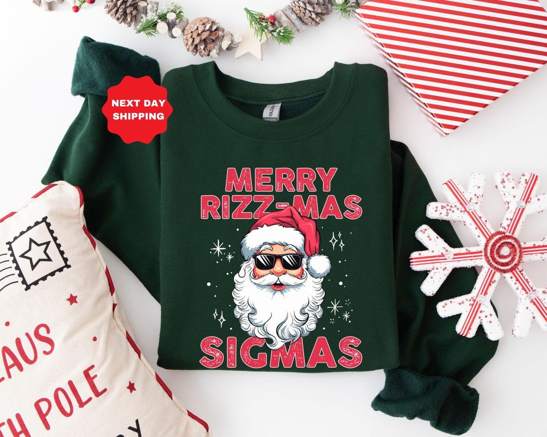 Merry Rizzmas Rizzler Merry Rizzmas Sigmas Santa Sweatshirt, Rizz the Season Santa Sweatshirt ...