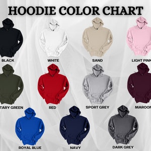 May include: Color chart showing 12 different hoodie colors. The colors are: black, white, sand, light pink, military green, red, sport grey, maroon, royal blue, navy, and dark grey.