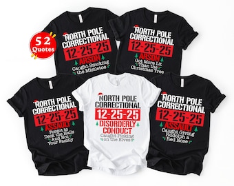 52 Quotes and Custom North Pole Correctional T-Shirt, Funny Family Matching Christmas Shirt, North Pole Correctional Shirt, Christmas Shirts