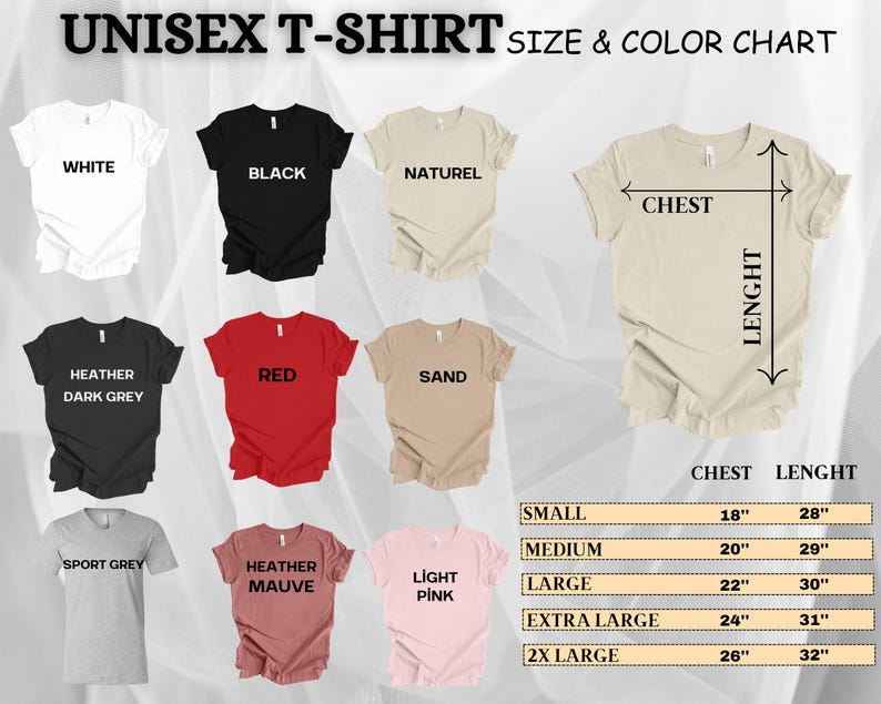 May include: A unisex t-shirt size and color chart. The chart displays various t-shirt colors, including white, black, heather dark grey, red, sand, sport grey, heather mauve, and light pink. Measurements are provided for chest and length in inches.