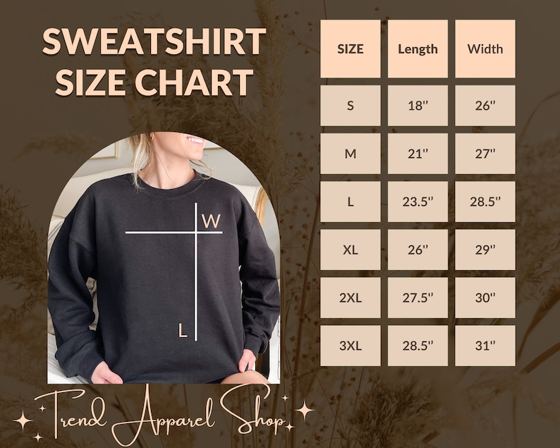 May include: A size chart for sweatshirts with measurements in inches. The chart shows the length and width of sweatshirts in sizes S, M, L, XL, 2XL, and 3XL.