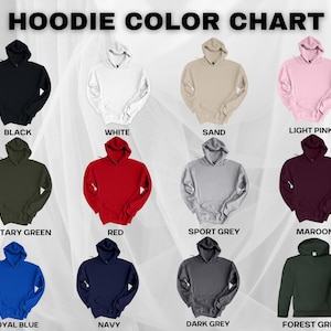 Puede incluir: Una carta de colores que muestra varios colores de sudaderas con capucha. La carta incluye sudaderas con capucha negras, blancas, arena, rosa claro, verde militar, rojas, gris deportivo, granate, azul real, azul marino, gris oscuro y verde bosque. El texto "HOODIE COLOR CHART" est&aacute; en la parte superior.