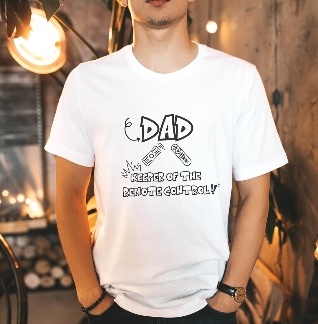 Dad Remote Control Shirt, Father's Day, New Dad, Gift for Husband ...