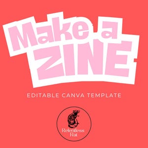 以下が含まれることがあります： 赤い背景にピンク色の文字で「Make a Zine」と書かれています。テキストの下には「Editable Canva Template」というフレーズがあります。「Relentless Rat」という言葉が入った円の中に、白黒のネズミのイラストがあります。