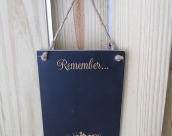 Remember... Chalkboard  - Hanging Frameless Remember... Blackboard -  Item 1632