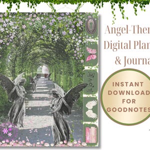 May include: A digital planner and journal with an angel theme. The cover features a green and white floral archway with a row of angels in the distance. The text "Angel-Themed Digital Planner & Journal" is in brown text on a green background. The text "Instant Download for Goodnotes" is in white text on a gold background.