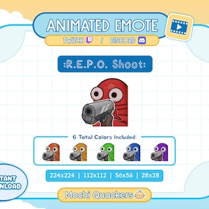 May include: Animated Twitch and Discord emote of a red cartoon character holding a gun with the text "R.E.P.O. Shoot:" and "6 Total Colors Included:"  The emote is available in six different colors: orange, yellow, green, blue, purple, and red. The emote is available in four different sizes: 224x224, 112x112, 56x56, and 28x28. The text "Mochi Quackers" is also included in the image.