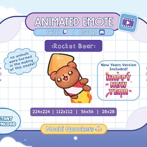 Può includere: Emoticon animato Twitch e Discord con un orso marrone che indossa una camicia a righe rosse e bianche, che cavalca un razzo con una fiamma gialla. L'emoticon è disponibile in quattro dimensioni: 224x224, 112x112, 56x56 e 28x28. Il testo "Rocket Bear" è visualizzato sopra l'emoticon. Il testo "New Years Version Included! Happy New Year" è visualizzato in una casella rossa e bianca con un bordo bianco. Il testo "Mochi Quackers" è visualizzato sotto l'emoticon.