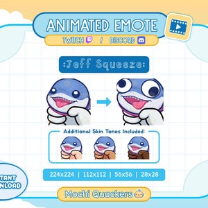 Könnte beinhalten: Animiertes Twitch- und Discord-Emote mit einem blauen Cartoon-Hai mit rosa Zunge und großen Augen. Das Emote trägt den Titel "Jeff Squeeze" und enthält zusätzliche Hauttöne. Das Emote ist in vier Größen verfügbar: 224x224, 112x112, 56x56 und 28x28. Das Emote wurde von Mochi Quackers erstellt.