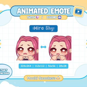 May include: Animated emote graphic with a pink-haired character labeled ':Mira Shy:' with various size options. The graphic includes the text "Animated Emote" and "Instant Download". The creator's name, "Mochi Quackers", is also displayed.