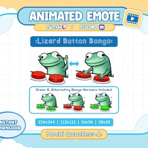 May include: Animated emote graphic with the text "Animated Emote" and "Lizard Button Bongo". The image features a green frog character pressing red buttons. Includes green and alternating bongo versions. Instant download.