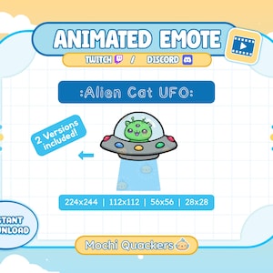 May include: Animated emote graphic featuring a green alien cat in a UFO. The design includes the text ":Alien Cat UFO:" and is available in multiple sizes. The image also includes the text "INSTANT DOWNLOAD" and "Mochi Quackers".
