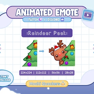 May include: Animated emote featuring a Christmas tree and a reindeer peeking out. The reindeer wears a Santa hat and has a red nose. The text "ANIMATED EMOTE" and "Reindeer Peek" are displayed. The image includes the text "INSTANT DOWNLOAD" and "Mochi Quackers".