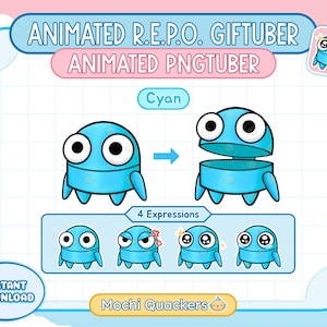 Op de afbeelding: Een digitale afbeelding met een cyaan geanimeerd personage met grote ogen en verschillende uitdrukkingen. Tekst omvat "Animated R.E.P.O. Giftuber", "Animated PNGTuber" en "Mochi Quackers". De afbeelding toont het personage in verschillende poses.