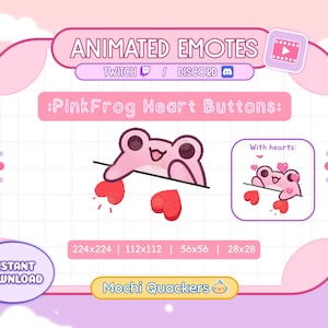 May include: Animated Twitch and Discord emotes featuring a pink frog with hearts. The emotes are available in four sizes: 224x224, 112x112, 56x56, and 28x28. The emotes are called "PinkFrog Heart Buttons" and are sold by "Mochi Quackers".