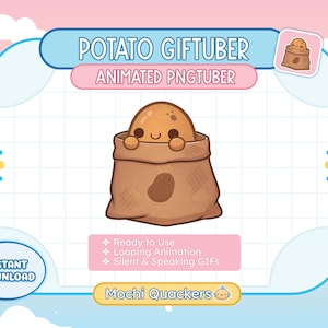 May include: Animated PNGtuber of a potato wearing a brown sack. The potato has a smiling face and is peeking out of the sack. The text "POTATO GIFTUBER" and "ANIMATED PNGTUBER" is at the top of the image. The text "INSTANT DOWNLOAD" is at the bottom left of the image. The text "Ready to Use", "Looping Animation", "Silent & Speaking GIFs" and "Mochi Quackers" is at the bottom of the image.