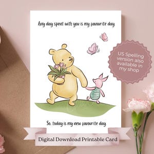 Sweet Pooh Bear Quote Card, Classic Winnie-the-pooh and Piglet walking together, Favourite Day Quote, Easy DIY Card, Printable Card