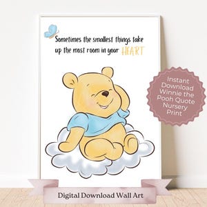 Blue Baby Pooh Bear sometimes the smallest things take up the most room in your heart quote, Classic Winnie-the-Pooh Nursery Wall Art Print