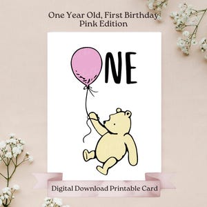 Baby Rosa Geburtstagskarte, Ein Jahr alt, Original Winnie-the-Pooh, klassischer Pooh Bär auf rosa Ballon, einfache DIY druckbare Geburtstagskarte