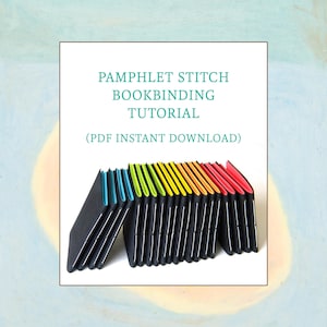 May include: A collection of black pamphlet stitch bookbinding projects with vibrant edges. The image text says "Pamphlet Stitch Bookbinding Tutorial (PDF Instant Download)". The book edges are in shades of blue, green, yellow, orange, and red.