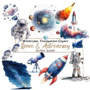May include: Watercolor clipart of space and astronomy elements. The image includes an astronaut, planets, a rocket, a telescope, and a galaxy illustration. The text reads "Watercolor, Transparent Clipart Space & Astronomy".