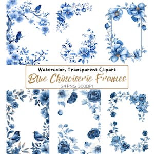 24 PNG FRAMES Blaue CHINOISERIE Clipart - Frühling Floral Blaue Rahmen mit transparentem Hintergrund für Karten, Einladungen Handwerk, Blumen Clipart