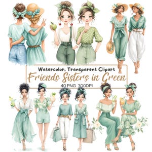 40 PNG Friends in Green Clipart, Sisters wearing Green, Fashion Girls, Watercolor Women Clip Art, Best Friends, Transparent PNG Bundle