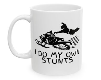 I Do My Own Stunts Coffee Mug, Snowmobile Design Cup, Thrill Seekers Gift Ideas, Outdoor Adventure Mug, Funny Snow Lovers Gift, Snowmobiling