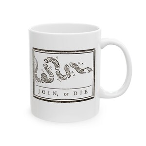 Join or Die Snake Mug, Benjamin Franklin Design, Revolutionary War Era Gifts, American History Coffee Cup, Freedom and Liberty Mug, USA Mug image 2
